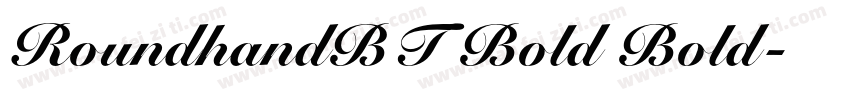 RoundhandBT Bold Bold字体转换